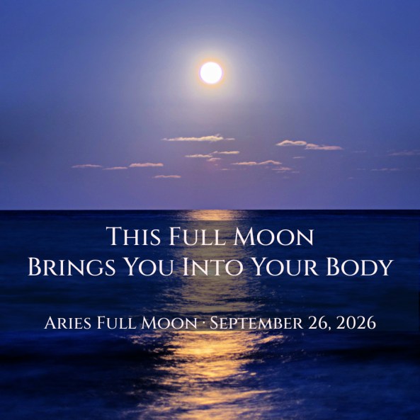 A luminous full moon hangs above a calm, deep-blue ocean beneath a dusky lavender sky. Its golden reflection creates a shimmering path across the water. Ivory text reads: “This Full Moon Brings You Into Your Body. Aries Full Moon · September 26, 2026.”
